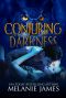 [Darkness 01] • Conjuring Darkness